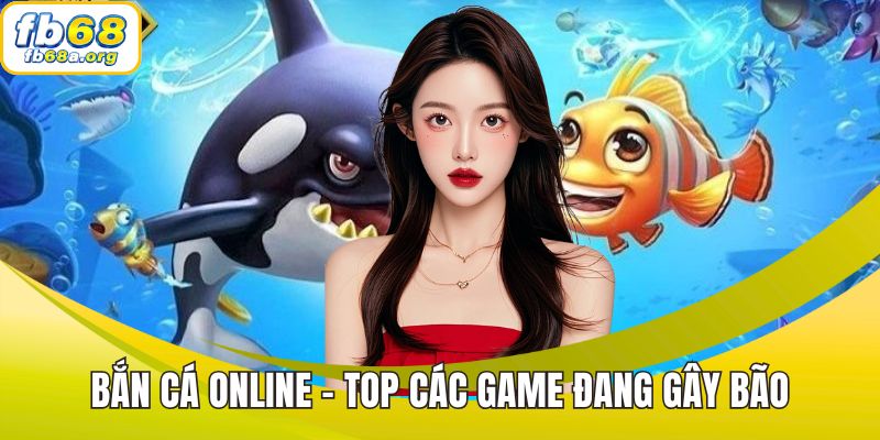 Bắn Cá Online