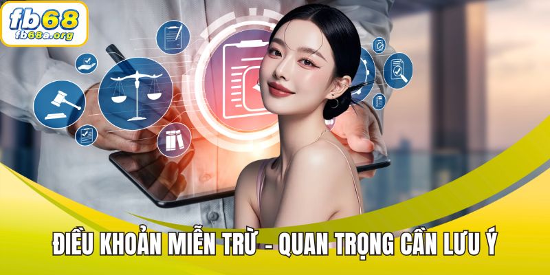 Điều khoản miễn trừ - Quan trọng cần lưu ý cho người mới