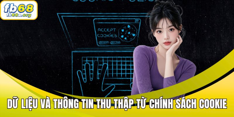 Dữ liệu cá nhân và thông tin thu thập từ chính sách cookie