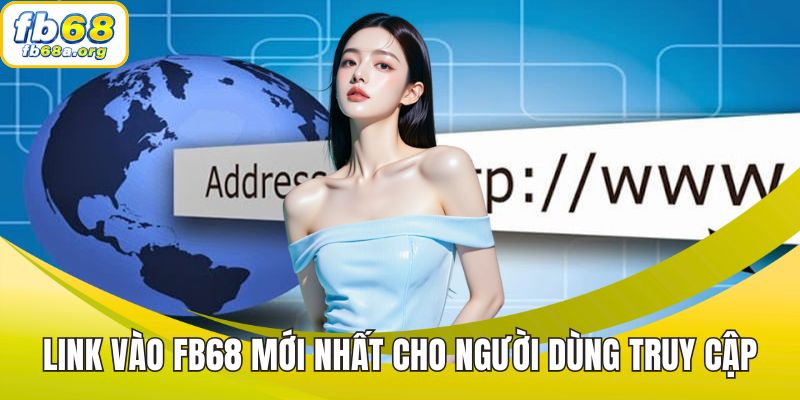Link Vào FB68